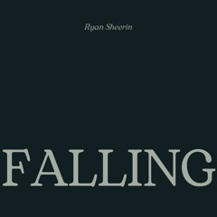 Falling | Ryan Sheerin