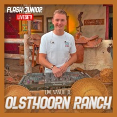 DJ Flash Junior Present: Olsthoorn Ranch LiveSet! (TECH HOUSE EDITION)