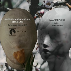 Premiere: Shosho, Mada.Mada & Ema Blas - Nobu [WAPMEP023]