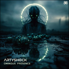 ARTYSHOCK - Ominous Presence