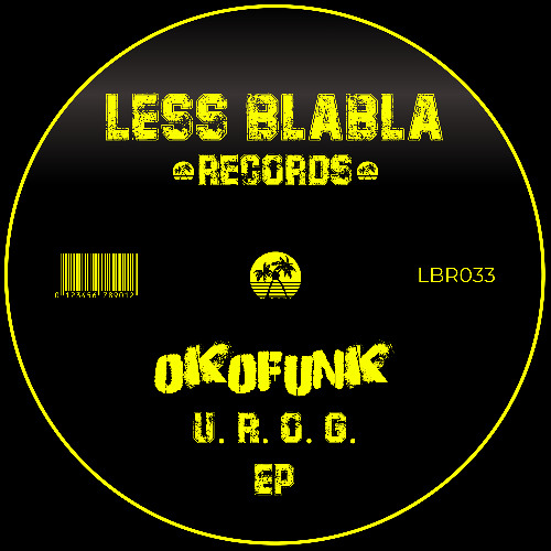 PREMIERE: OKOFUNK - U R O G (Vocal Mix) [Less Blabla Records]