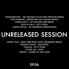 Unreleased Session EP.06 (Afro House) 30/04/2025