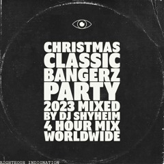 Christmas Classic Bangerz (4Hr Party) Mixed By DJ Shyheim