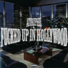 Fucked Up In Hollywood *Full Tape*