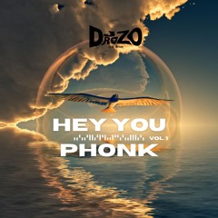 Hey you  Phonk(drozo remix)
