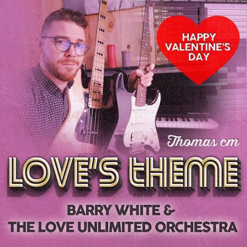 Stream LOVE'S THEME - BARRY WHITE [COVER] by Thomas CM - Retro music maker  | Listen online for free on SoundCloud