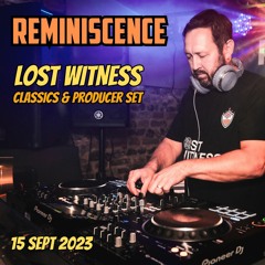 Lost Witness - Reminiscence (Classics & Producer set) 15th Sept 2023