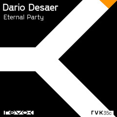 Dario Desaer - Eternal Party (RVSSIA Remix)