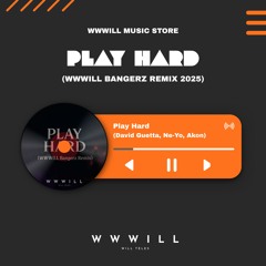 David Guetta, Ne-Yo, Akon - Play Hard (WWWILL Bangerz Remix 2025) STORE
