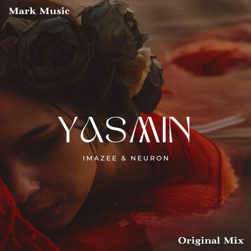 Imazee & Neuron - Yasmin