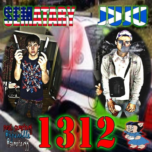 SEMATARY & JUJU - 1312