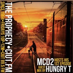Hungry T -  THE PROPHECY CIUT 89.5 June 9 2023
