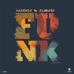 mSdoS & Subsid - Love Is (Out 16th July)