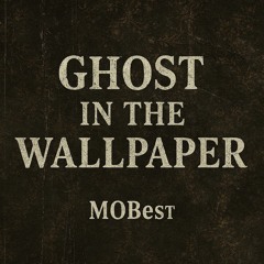 Ghost in the Wallpaper