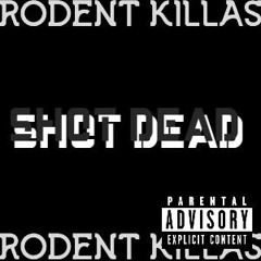 SHOT DEAD
