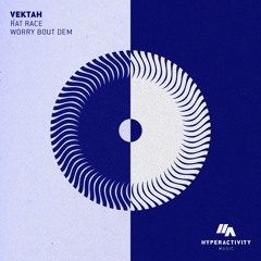 Vektah - Worry Bout Dem