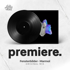 PREMIERE: Fensterbilder - Marmol (Original Mix) [Wout Records]