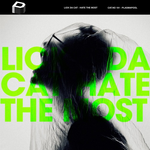 LICK DA CAT - Hate The Most