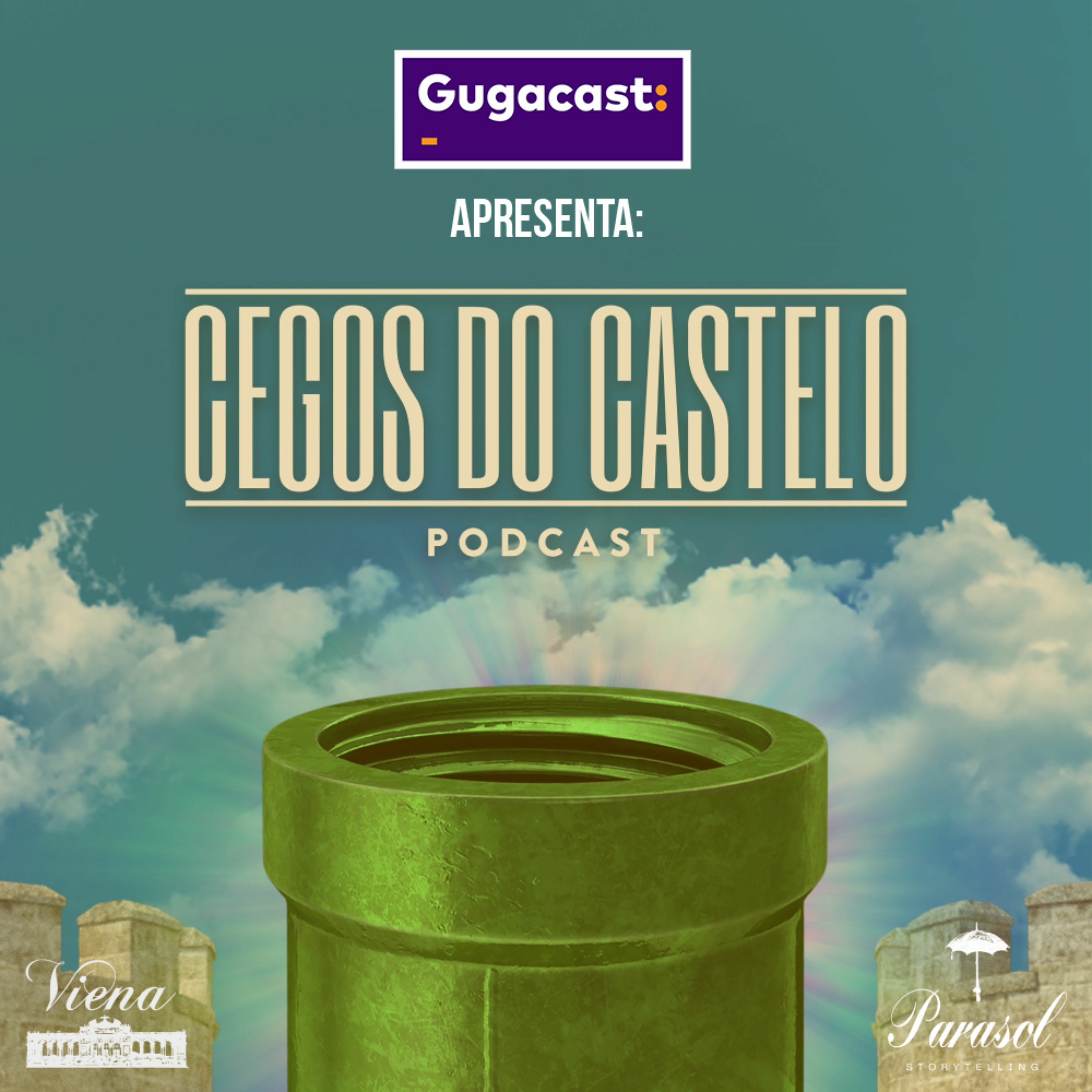 Gugacast Apresenta: Cegos do Castelo