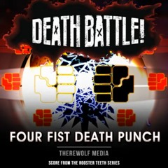 Death Battle: Four Fist Death Punch (Score from the Rooster Teeth Series)