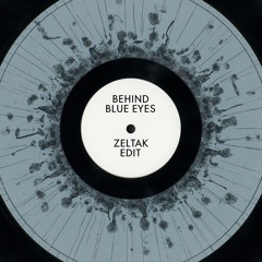 Behind Blue Eyes (Zeltak Edit) FREE DOWNLOAD