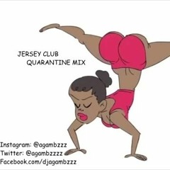 2020 JERSEY CLUB MIX (QUARANTINE EDITION)