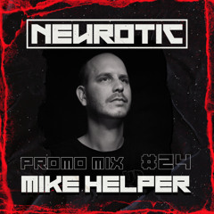 NEUROTIC PROMOMIX #24 MIKE HELPER