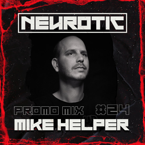 NEUROTIC PROMOMIX #24 MIKE HELPER