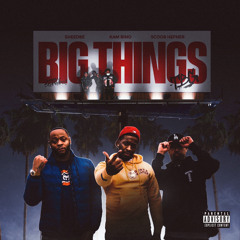 TBG - Big Things (OFFICIAL VIDEO IN DESCRIPTION)