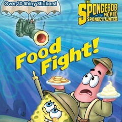 ✔ PDF ❤ Food Fight! (SpongeBob SquarePants) (Step into Reading) free