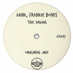 ATK083 - DANK, Frankie Bones  "The Drums" (Original Mix)(Preview)(Autektone Records)(Out Now)