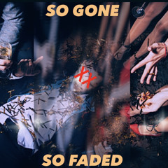 SoGoneSoFaded (Snippet)