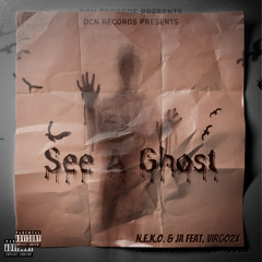 See A Ghost - N.E.K.O. & Ja Feat. Virgo2x