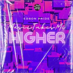 Edson Pride - Music Takes Me Higher (TFD Remix)