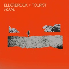 Elderbrook & Tourist - Howl (Grafix Remix)