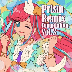 Prism Remix Compilation Vol.3 | i☆Ris - ミラクル☆パラダイス (SHGRR BTLG)