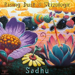 Rising Dust & Skizologic - Sadhu (Sample)