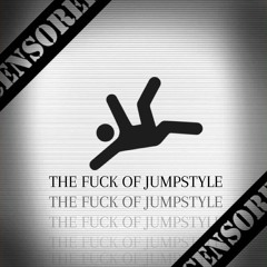 The Fuck of Jumpstyle