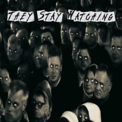 They Stay Watching (Prod. Snwy)