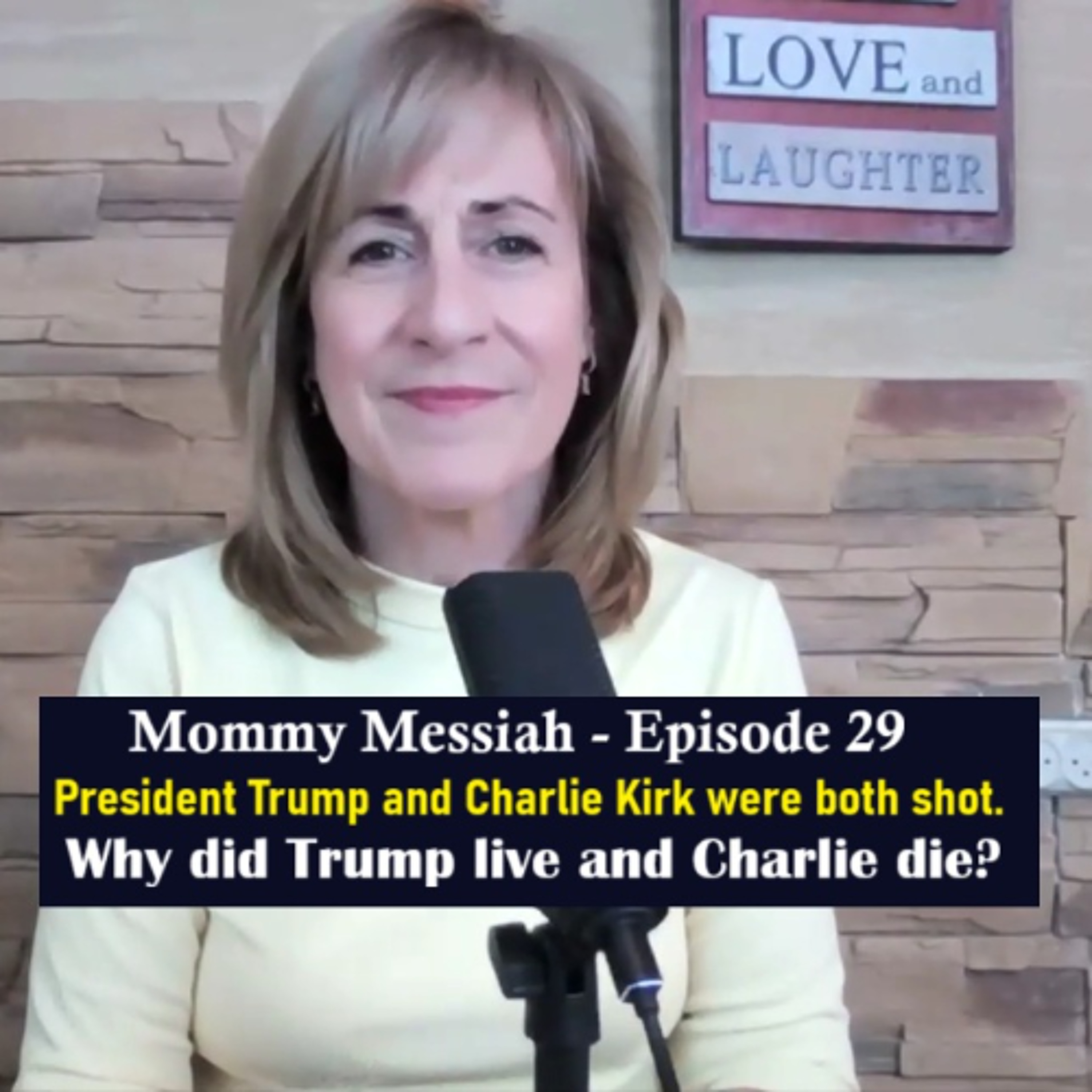 Mommy Messiah - Episode 29 – WHY DID PRESIDENT TRUMP LIVE AND CHARLIE KIRK DIE? episode artwork