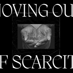 Moving Out Of Scarcity - Around Every Corner Sermon Oct 24, 2021