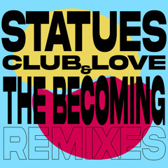 Statues - Club Love (James Bright Remix)