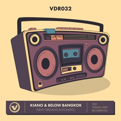 VDR032 : Kiano & Below Bangkok - New Orleans Automatic
