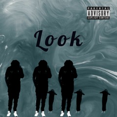 Look (prod by TopBins & Tderenner)