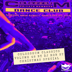 The Colosseum Classics Vol. 48 Dj Rob ST (Tracklist in Description & Free DL)
