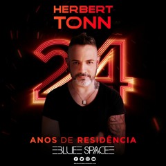 24 years residency DJ by HERBERT TONN at BLUE SPACE