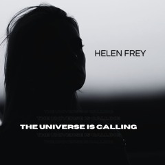 Helen Frey - The Universe Is Calling (Free DL)