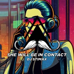 Dj Stimax - She Will Be In Contact (Original Mix)[MUSTACHE CREW RECORDS]