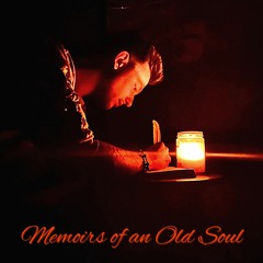 Memoirs of an Old Soul