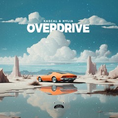 Kascal X HYLIA - Overdrive